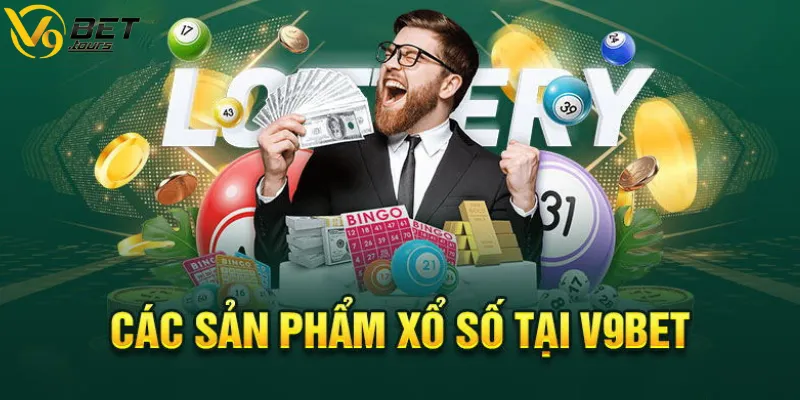 Các hình thức xổ số V9bet nổi bật