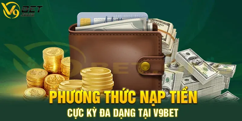 Các hình thức nạp tiền V9bet