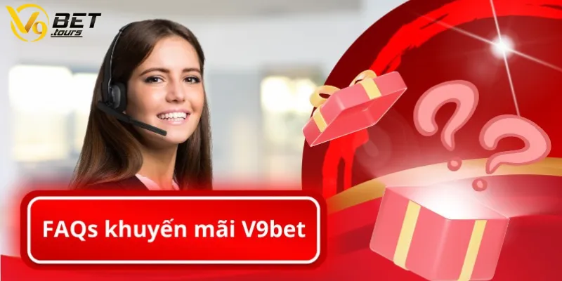 FAQs khuyến mãi V9bet